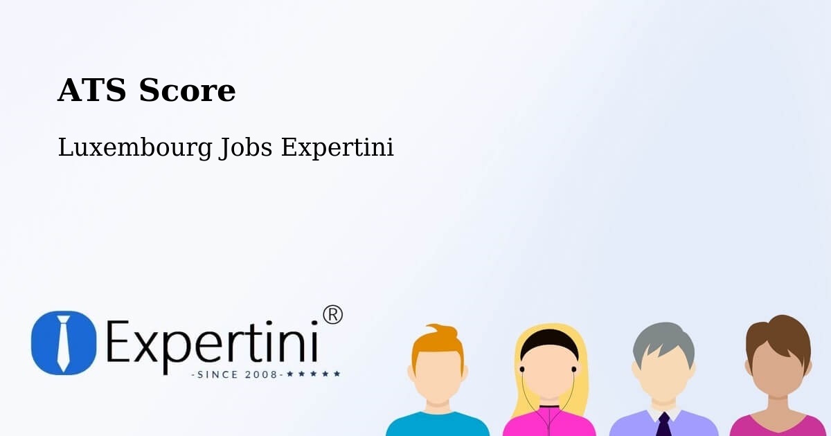 Resume ATS Score & Job Description Match Tool – Fischbach - Luxembourg Jobs Expertini