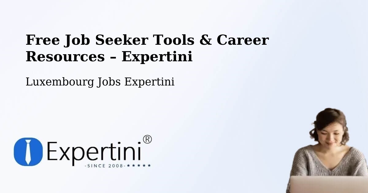 Free Job Seeker Tools & Career Resources – Fischbach - Fischbach, Luxembourg Jobs Expertini