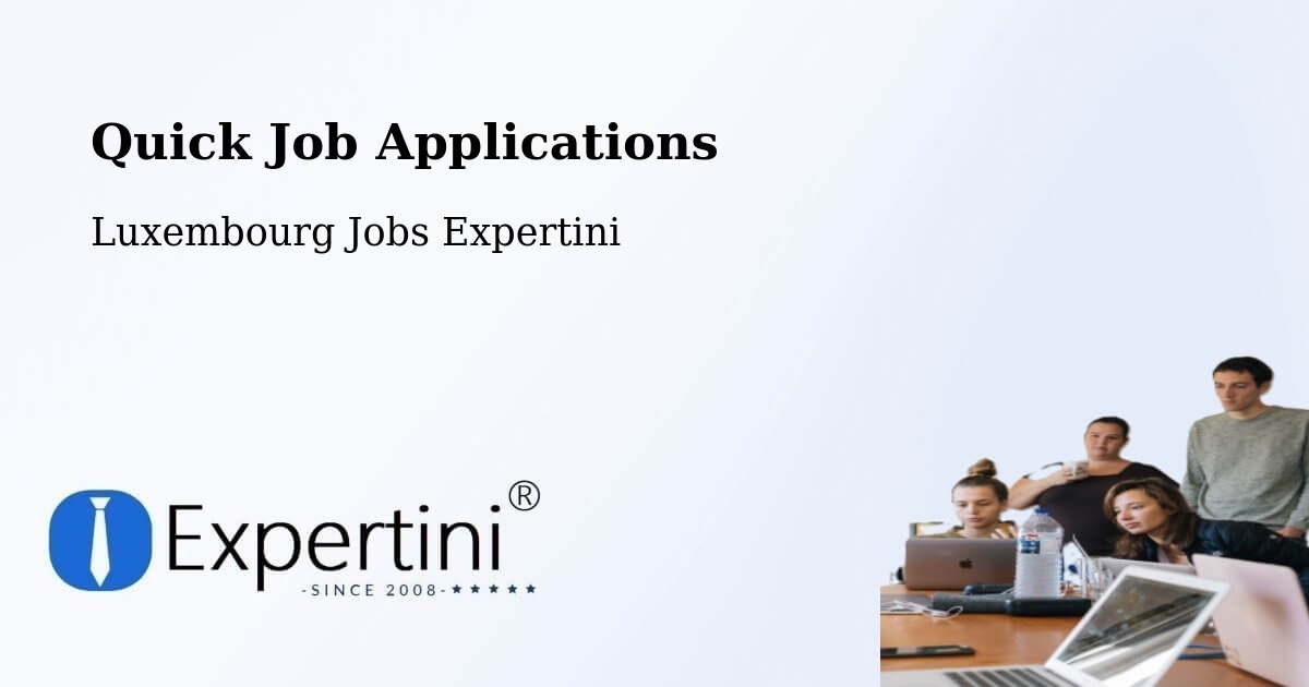 Quick Apply Feature – Fischbach - Luxembourg Jobs Expertini