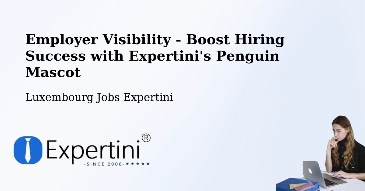 CV and Resume Visibility Optimization – Fischbach - Luxembourg Jobs Expertini